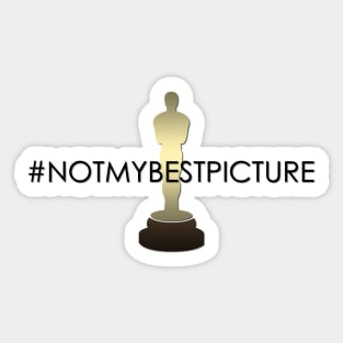 Academy Awards Not My Best Picture Oscars (Black) Sticker